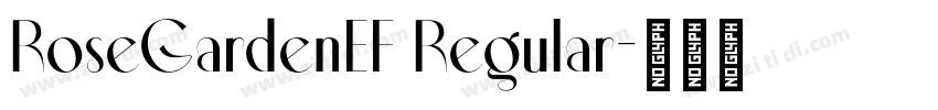 RoseGardenEF Regular字体转换